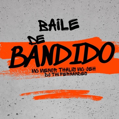 Baile de Bandido - Single