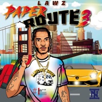 Paper Route 3 - Lawz