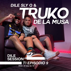 Dile Session: T1, Episodio 9