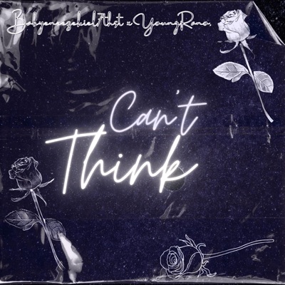 Can't think (feat. YoungRano) - Single