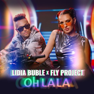 Lidia Buble & Fly Project - Oh La La - Line Dance Chorégraphe