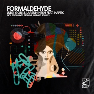 Formaldehyde (feat. Haptic) - EP