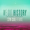 We Got History - Mitchell Tenpenny lyrics