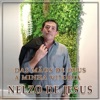 NELZO DE JESUS - Caminhando Com Jesus