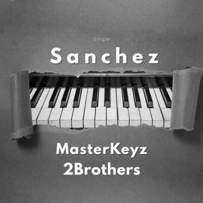 Sanchez (feat. 2Brothers) - Single