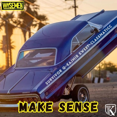 Make Sense (feat. Classmaticc) - Single