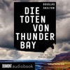 Die Toten von Thunder Bay von Douglas Skelton