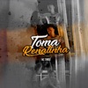 Toma Renatinha - Single