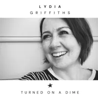 Turned On A Dime — Lydia Griffiths
