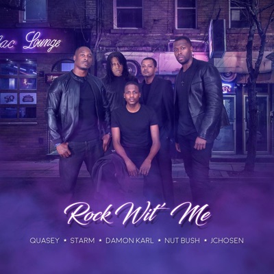 Rock Wit' Me (feat. Nut Bush, Damon Karl, Starm & JChosen) - Single