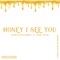 Honey I See You (feat. Jos Cozi) artwork