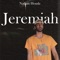 Jeremiah - Nathan Houde lyrics