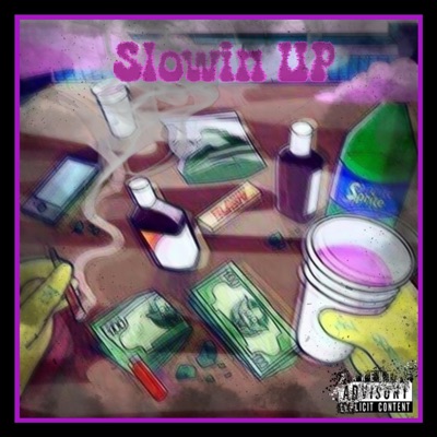 Slowin' Up - Single