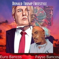 Donald Trump (feat. Payso Bancos) - Single - Euro Bancos