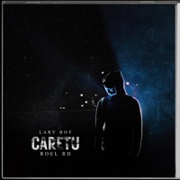 CARETU (feat. roel rd) - Single - Lary boy