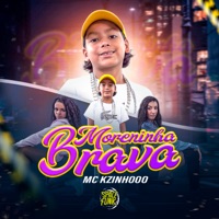 Moreninha Brava - Single - Mc Kzinhooo