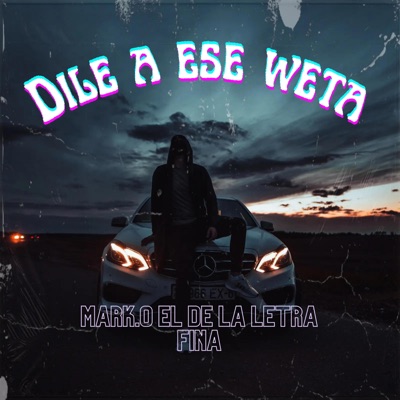 Dile A Ese Weta - Single