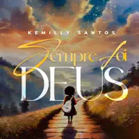 Sempre Foi Deus — Kemilly Santos
