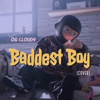Baddest Boy - Single - O.G Cloud9