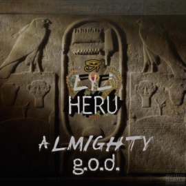Got It All Eye Heru