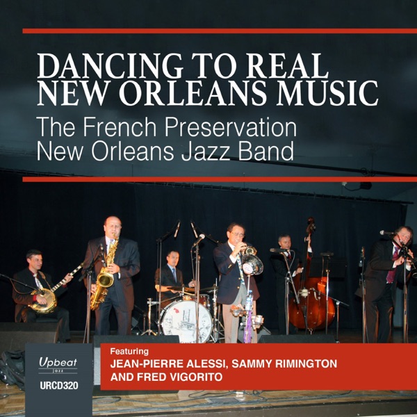Dancing to Real New Orleans Music (Live) [feat. Jean Pierre Alessi, Sammy Rimington & Fred Vigorito]