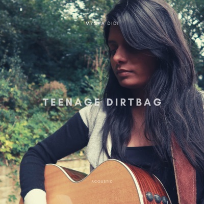 Teenage Dirtbag (Acoustic) - Single