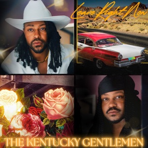 The Kentucky Gentlemen - Leave Right Now - Line Dance Choreographer