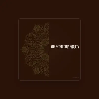 Listen to The Entelechia Society, watch music videos, read bio, see tour dates & more!
