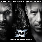 Fast X (Original Motion Picture Score) - Brian Tyler