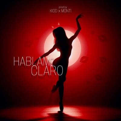 HÁBLAME CLARO (feat. Monti) - Single