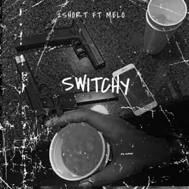 Switchy (feat. Melo) OYK2SHORT