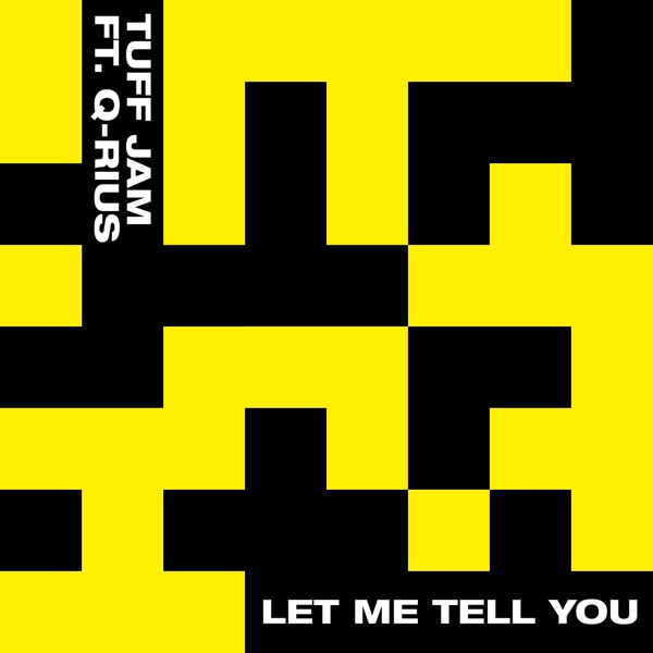 Let Me Tell You (feat. Q-Rius) - Single