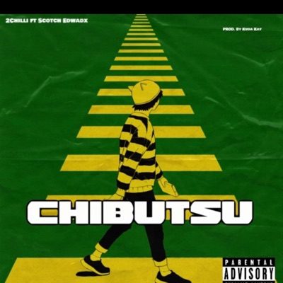 Chibhutsu (feat. Scotch Edwardx) - Single
