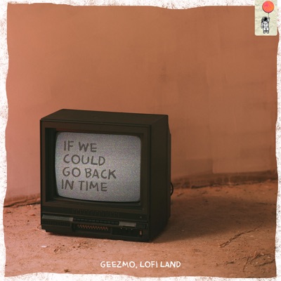 If we could go back in time - Single