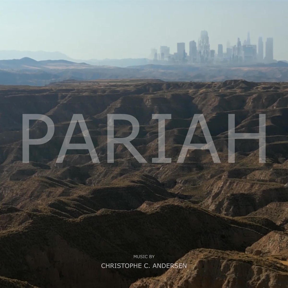 Pariah (Teaser) - Single - Album by Christophe C. Andersen - Apple Music