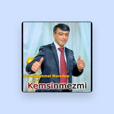 Listen to Nurmuhammet Meredow, watch music videos, read bio, see tour dates & more!