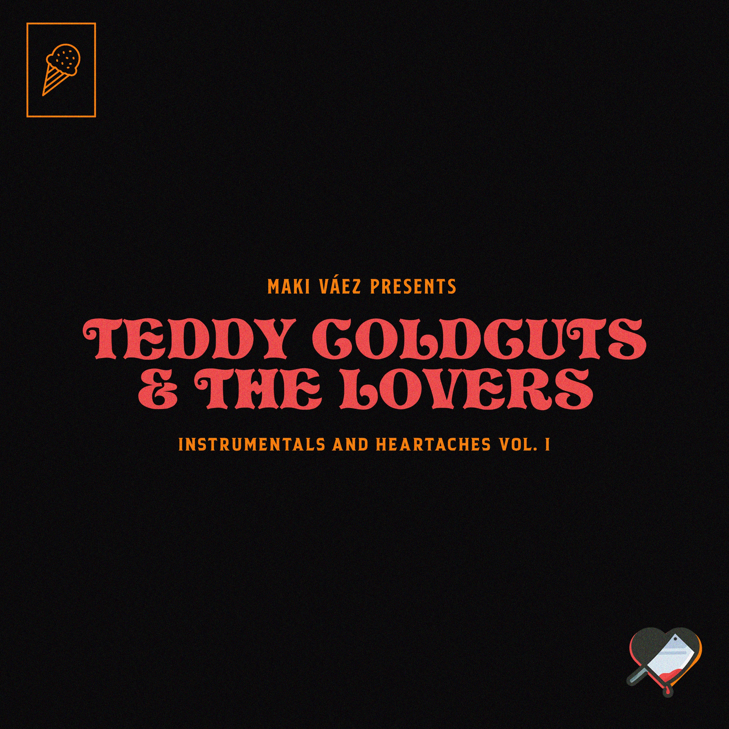 Teddy Coldcuts & The Lovers: Instrumentals and Heartaches, Vol. 1