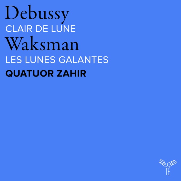 Debussy: Clair de lune, L. 82a & Waksman: Les Lunes galantes - Single