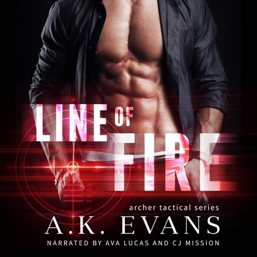 Line of Fire: Archer Tactical, Book 1 (Unabridged) cover