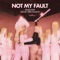 Not My Fault - Reneé Rapp & Megan Thee Stallion lyrics