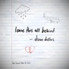Leave This All Behind - Single