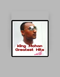 Dengarkan King Mohan, tonton video musik, baca bio, lihat tanggal tur & lainnya!