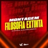 Montagem Filosofia Extinta - Single