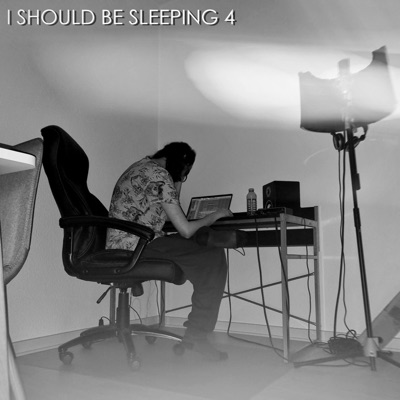 i should be sleeping 4 - EP
