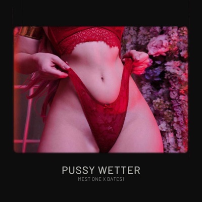 PVSSY WETTER (feat. BATES1) - Single