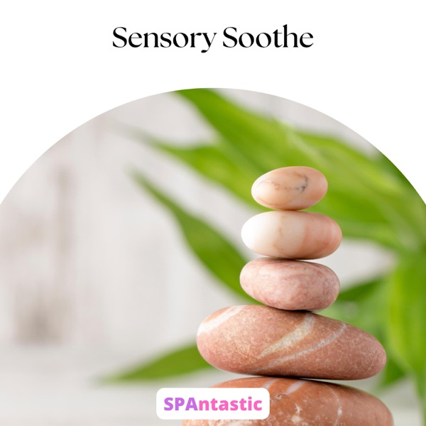 Sensory Soothe - EP