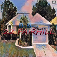 22 Fairhill - Single - Da Dough