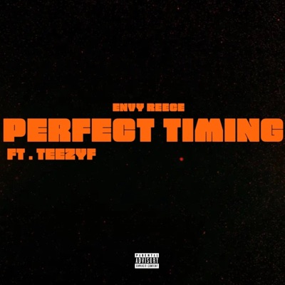 Perfect Timing (feat. TeezyF) - Single