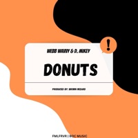 Donuts (feat. D. Mikey) - Single - Webb Wavvy