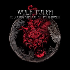 Wolf Totem (feat. Jacoby Shaddix) - Single